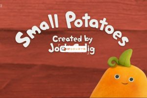 BBC音樂英語啟蒙動(dòng)畫片《Small Potatoes愛唱歌的小土豆》全26集，1080P高清視頻帶英文字幕，百度網(wǎng)盤下載！